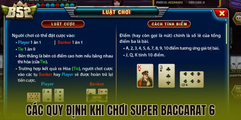 Các quy định khi chơi Super Baccarat 6