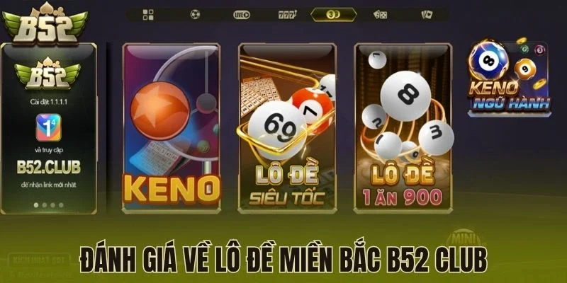 Đánh giá về lô đề miền Bắc B52 Club