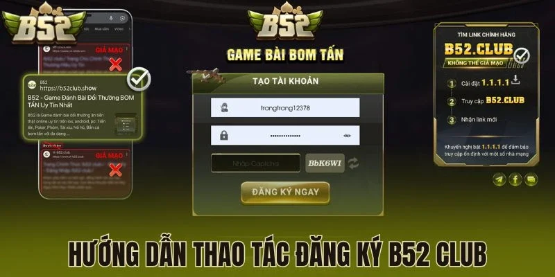 Hướng dẫn thao tác đăng ký B52 Club 
