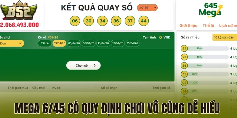 Mega 6/45 có quy định chơi dễ hiểu