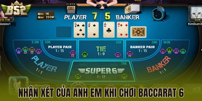 Nhận xét của anh khi khi chơi Baccarat 6