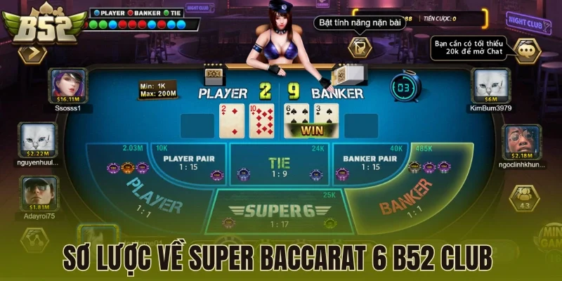 Sơ lược về Super Baccarat 6 B52 Club