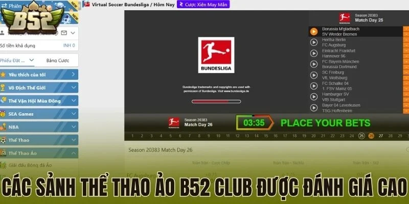 Các sảnh thể thao ảo B52 Club được đánh giá cao