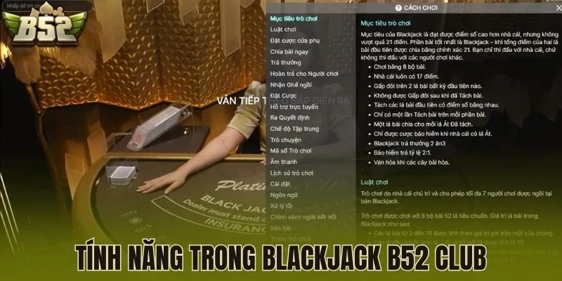 Tính năng trong Blackjack B52 Club
