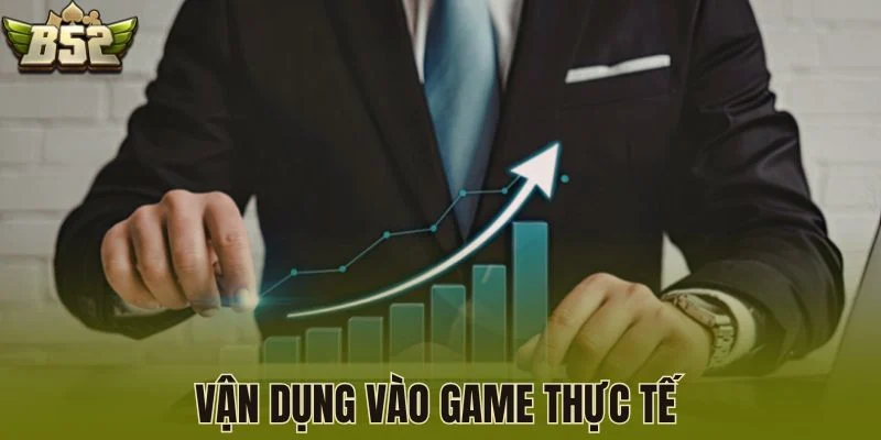 Vận dụng vào game thực tế