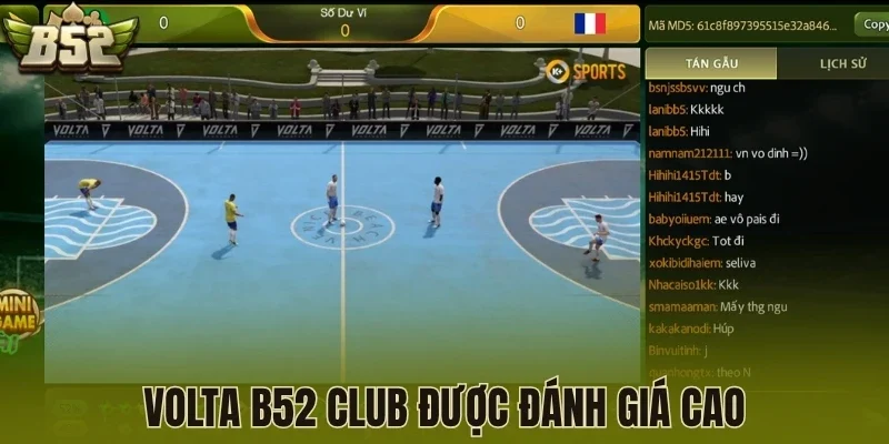 Volta B52 Club được đánh giá cao